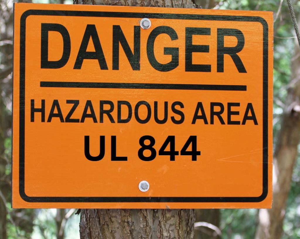 Hazardous area sign with UL 844